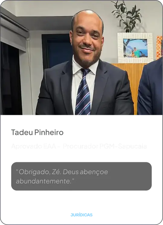 Tadeu Pinheiro — Aprovado EAA, Procurador PGM-Sapucaia